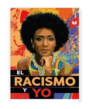 El racismo y yo